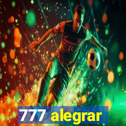 777 alegrar